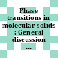 Phase transitions in molecular solids : General discussion : Exeter, 26.03.80-28.03.80