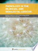 Phonology in the Bilingual and Bidialectal Lexicon [E-Book] /