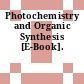 Photochemistry and Organic Synthesis [E-Book].