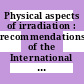 Physical aspects of irradiation : recommendations of the International Commission on Radiological units and measurements (ICRU) report 10b 1962