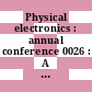Physical electronics : annual conference 0026 : A topical conf. report : Cambridge, MA, 21.03.1966-23.03.1966.