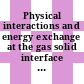 Physical interactions and energy exchange at the gas solid interface : A general discussion : Hamilton, 23.07.1985-25.07.1985