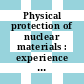 Physical protection of nuclear materials : experience in regulation, implementation and operations : proceedings of a Conference on Physical Protection of Nuclear Materials, held in Vienna, 10-14 November 1997 /