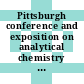 Pittsburgh conference and exposition on analytical chemistry and applied spectroscopy. 1982, 33. abstracts : Pittsburgh conference and exposition on analytical chemistry and applied spectroscopy : Atlantic-City, NJ, 08.03.82-13.03.82.