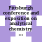 Pittsburgh conference and exposition on analytical chemistry and applied spectroscopy. 1985, 36 : Abstracts : Pittsburgh conference and exposition on analytical chemistry and applied spectroscopy : New-Orleans, LA, 25.02.85-01.03.85.