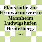 Planstudie zur Fernwärmeversorgung Mannheim Ludwigshafen Heidelberg. Bd 0002 : Text.