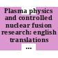 Plasma physics and controlled nuclear fusion research: english translations of the russian papers presented at the international conference. 0003 : Novosibirsk, 01.08.1968-07.08.1968.