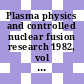 Plasma physics and controlled nuclear fusion research 1982, vol 02 : In 3 vols : Plasma physcis and controlled nuclear fusion research : international conference 0009 : Baltimore, MD, Baltimore, MD, 01.09.1982-08.09.1982 ; 01.09.1982-08.09.1982.