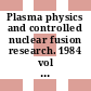 Plasma physics and controlled nuclear fusion research. 1984 vol 0002 : International conference on plasma physics and controlled nuclear fusion research. 0010 : London, 12.09.1984-19.09.1984.