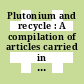 Plutonium and recycle : A compilation of articles carried in 1974 in nucleonics week.