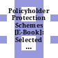 Policyholder Protection Schemes [E-Book]: Selected Considerations /