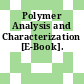 Polymer Analysis and Characterization [E-Book].