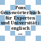 Pons Grosswörterbuch für Experten und Universität : englisch - deutsch , deutsch - englisch.