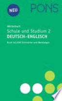 Pons Wörterbuch für Schule und Studium. 2. Deutsch - englisch.