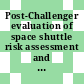 Post-Challenger evaluation of space shuttle risk assessment and management / [E-Book]