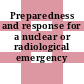Preparedness and response for a nuclear or radiological emergency /
