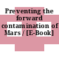 Preventing the forward contamination of Mars / [E-Book]