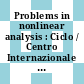 Problems in nonlinear analysis : Ciclo / Centro Internazionale Matematico Estivo 1970,04 : Ciclo / CIME 1970,04 : Varenna, 20.08.70-29.08.70.