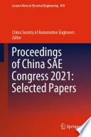 Proceedings of China SAE Congress 2021: Selected Papers [E-Book].
