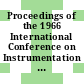 Proceedings of the 1966 International Conference on Instrumentation for High Energy Physics : Stanford Linear Accelerator Centre, Stanford University, Stanford, California September 9-10, 1966.