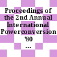 Proceedings of the 2nd Annual International Powerconversion '80 Conference : Munich, West Germany, September 3-5, 1980.