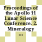 Proceedings of the Apollo 11 Lunar Science Conference. 2. Mineralogy and petrology : Houston, Texas, January 5-8, 1970 /