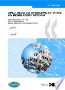 Proceedings of the Fifth APEC-OECD Workshop on Regulatory Reform [E-Book]: Paris, France, December 2003 /
