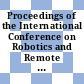Proceedings of the International Conference on Robotics and Remote Handling in the Nuclear Industry, 1984 September 23-27, Toronto, Canada.
