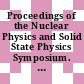 Proceedings of the Nuclear Physics and Solid State Physics Symposium. 19A. Invited talks : Ahmedabad, 27.12.1976-31.12.1976
