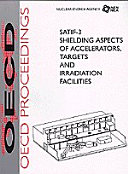 Proceedings of the Third Specialists Meeting on Shielding Aspects of Accelerator, Targets and Irradiation Facilities : Tohoku University, Sendai, Japan 12-13 May 1997 /