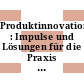 Produktinnovation : Impulse und Lösungen für die Praxis : Vorträge : VDI Kongress pro in 0002 : Pro in 78 : Düsseldorf, 05.10.78-06.10.78