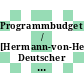 Programmbudget / [Hermann-von-Helmholtz-Gemeinschaft Deutscher Forschungszentren] 1998 /
