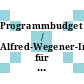 Programmbudget / Alfred-Wegener-Institut für Polarforschung und Meeresforschung: 1996.