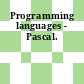 Programming languages - Pascal.