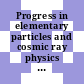 Progress in elementary particles and cosmic ray physics 6 /
