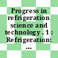 Progress in refrigeration science and technology . 1 : Refrigeration: international congress 14 : Froid: congres international 14 : Moskva, 20.09.75-30.09.75.
