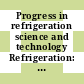 Progress in refrigeration science and technology Refrigeration: international congress 14 : Froid: congres international 14 : Moskva, 20.09.75-30.09.75