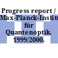 Progress report / Max-Planck-Institut für Quantenoptik. 1999/2000.