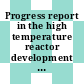 Progress report in the high temperature reactor development program in the Federal Republic of Germany.