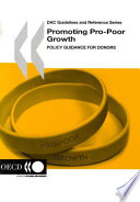 Promoting Pro-Poor Growth [E-Book]: Policy Guidance for Donors /