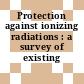 Protection against ionizing radiations : a survey of existing legislation.