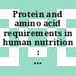 Protein and amino acid requirements in human nutrition : report of a joint WHO/FAO/UNU expert consultation [E-Book]