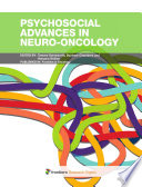 Psychosocial Advances in Neuro-Oncology [E-Book] /