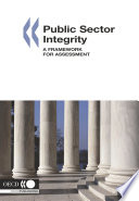 Public Sector Integrity [E-Book]: A Framework for Assessment /