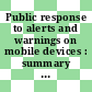 Public response to alerts and warnings on mobile devices : summary of a workshop on current knowledge and research gaps [E-Book] /