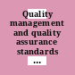 Quality management and quality assurance standards guidelines for selection and use.