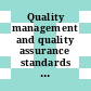 Quality management and quality assurance standards vol 0001: guidelines for selection and use.