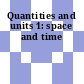 Quantities and units 1: space and time