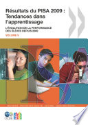 Résultats du PISA 2009 : Tendances dans l'apprentissage [E-Book] : L'évolution de la performance des élèves depuis 2000 (Volume V) /
