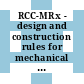 RCC-MRx - design and construction rules for mechanical components of nuclear installations: high temperature, research and fusion reactors . section 1 general provisions, section 2 additional requirements and special provisions, section 3 rules for mechanical components of nuclear installations, tome 1 design and construction rules, subsections A, B, C, D, K, L